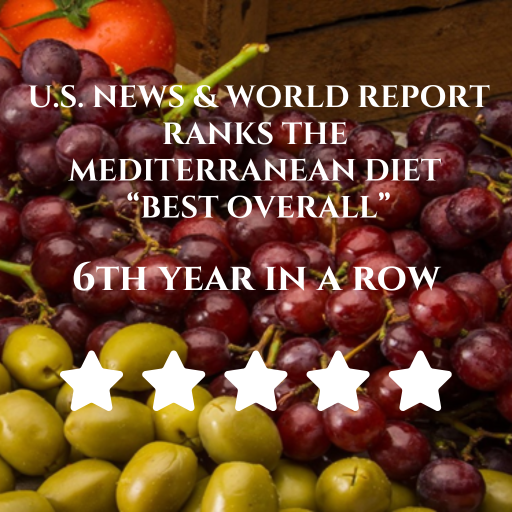 U.S. NEWS & WORLD REPORT RANKS THE MEDITERRANEAN DIET “BEST OVERALL” - 6th YEAR IN A ROW