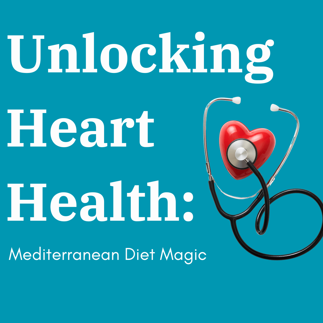 Unlocking Heart Health: Mediterranean Diet Magic - OlivinoLife, Inc.